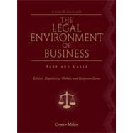 The Legal Environment of Business: Text and Cases Ethical, Regulatory, Global, and Corporate Issues, 8th Edition 9781133465881