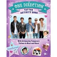 The One Direction Tattoo Activity Book: With 24 Amazing Tattoos to Wear and Share 9781438005881
