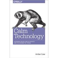 Calm Technology 9781491925881