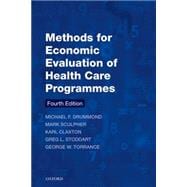 Methods for the Economic Evaluation of Health Care Programmes 9780199665884