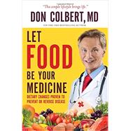 Let Food Be Your Medicine 9781617955884