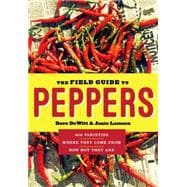 The Field Guide to Peppers 9781604695885