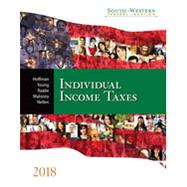 South-Western Federal Taxation 2018 - Individual Income Taxes (with H&R Block™ Premium & Business Access Code for Tax Filing Year 2016 & RIA Checkpoint® 1 term (6 months) Printed Access Card) 9781337385886