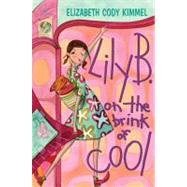 Lily B. On The Brink Of Cool 9780060005887