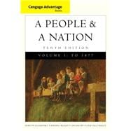 Cengage Advantage Books: A People and a Nation A History of the United States, Volume I to 1877 9781285425887