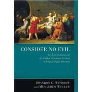 Consider No Evil
