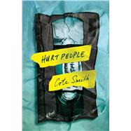 Hurt People A Novel 9780374535889