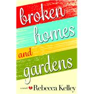 Broken Homes & Gardens 9780991305889