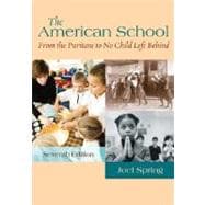 The American School: From the Puritans to No Child Left Behind 9780073525891