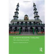 Islam in Modern Thailand: Faith, Philanthropy and Politics 9780415825894