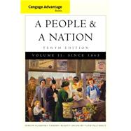 Cengage Advantage Books: A People and a Nation A History of the United States, Volume II: Since 1865 9781285425894
