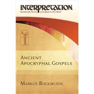Ancient Apocryphal Gospels 9780664235895