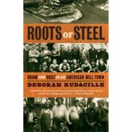 Roots of Steel 9781400095896