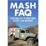 M*a*s*h Faq 9781480355897