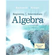 Beginning and Intermediate Algebra with Applications & Visualization MyMathLab Update with eText -- Access Card Package 9780134175898