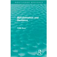 Rehabilitation and Deviance (Routledge Revivals) 9780415635899
