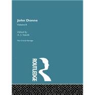John Donne: The Critical Heritage: Volume II 9780415755900