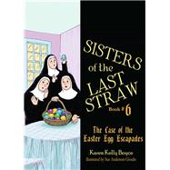 The Case of the Easter Egg Escapades 9781505115901