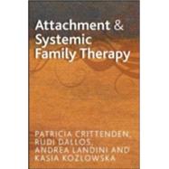 Attachment and Systemic Family Therapy 9780335235902