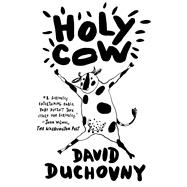 Holy Cow A Novel 9780374535902