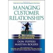 Managing Customer Relationships : A Strategic Framework 9780471485902
