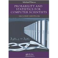 Probability and Statistics for Computer Scientists, Second Edition 9781439875902