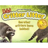 Critter Litter See What Critters Leave Behind! 9781591935902