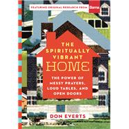 The Spiritually Vibrant Home 9780830845903