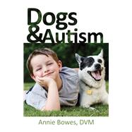 Dogs & Autism 9781941765906