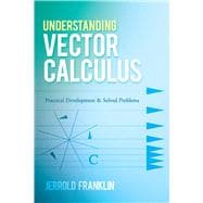 Understanding Vector Calculus 9780486835907