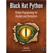 Black Hat Python: Python Programming for Hackers and Pentesters 9781593275907