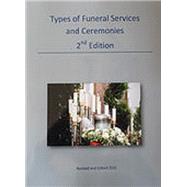 Types of Funeral Services & Ceremonies 9780692675908