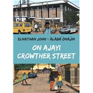 On Ajayi Crowther Street 9781911115908