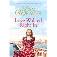 Love Walked Right in 9781447275909
