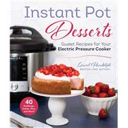 Instant Pot Desserts 9781680995909