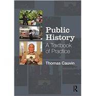 Public History: A Textbook of Practice 9780765645913