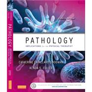 Pathology: Implications for the Physical Therapist 9781455745913