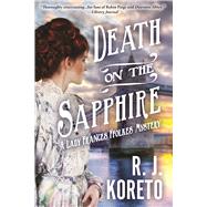 Death on the Sapphire A Lady Frances Ffolkes Mystery 9781629535913
