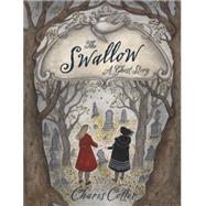 The Swallow: A Ghost Story 9781770495913
