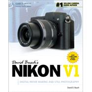 David Busch’s Nikon V1 Guide to Digital Movie and Still Photography 9781133595915