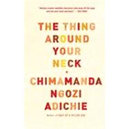 The Thing Around Your Neck 9780307455918