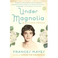 Under Magnolia 9780307885920