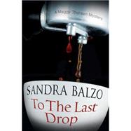 To the Last Drop 9780727885920