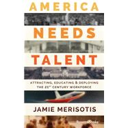 America Needs Talent 9780795345920