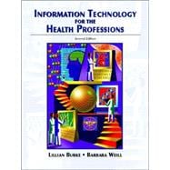 Information Technology for the Health Professions 9780131175921