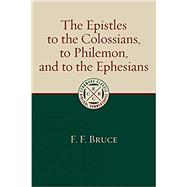 The Epistles to the Colossians, to Philemon, and to the Ephesians 9780802875921