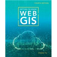 Getting to Know Web Gis 9781589485921