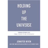Holding Up the Universe 9780385755924