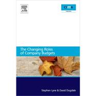 The Changing Roles of Company Budgets 9780750685924