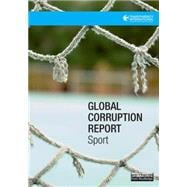 Global Corruption Report: Sport 9781138905924